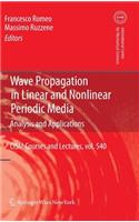 Wave Propagation in Linear and Nonlinear Periodic Media