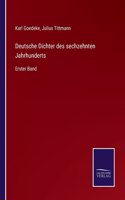 Deutsche Dichter des sechzehnten Jahrhunderts