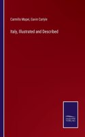 Italy, Illustrated and Described