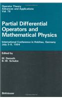 Partial Differential Operators and Mathematical Physics: International Conference in Holzhau, Germany, July 3-9, 1994