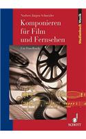 Componieren Fur Film & Fernsehen