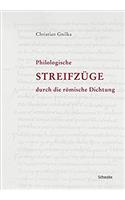 Philologische Streifzuge Durch Die Romische Dichtung