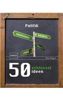 50 Schlüsselideen Politik