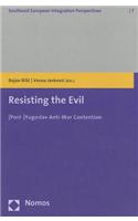 Resisting the Evil