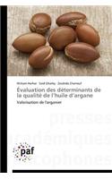 Évaluation Des Déterminants de la Qualité de L Huile D Argane
