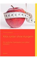 Kilos runter ohne Hungern