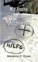 Mit Asche in den Schnee geschrieben