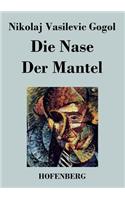 Die Nase / Der Mantel