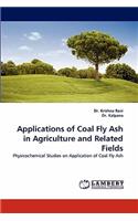 Applications of Coal Fly Ash in Agriculture and Related Fields