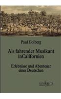 Als fahrender Musikant in Californien