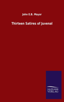 Thirteen Satires of Juvenal