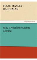 Why I Preach the Second Coming