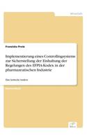 Implementierung eines Controllingsystems zur Sicherstellung der Einhaltung der Regelungen des EFPIA-Kodex in der pharmazeutischen Industrie