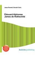 Edouard Alphonse James de Rothschild