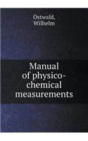 Manual of Physico-Chemical Measurements