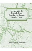 Mémoires de Joseph Jean Baptiste Albouy-Dazincourt: (French)