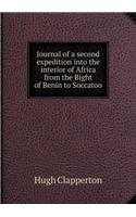 Journal of a second expedition into the interior of Africa from the Bight of Benin to Soccatoo