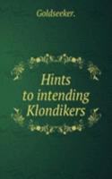 Hints to intending Klondikers