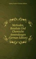 Methoden, Resultate Und Chemische Anwendungen (German Edition)