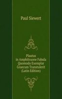 Plautus in Amphitruone Fabula Quomodo Exemplar Graecum Transtulerit (Latin Edition)