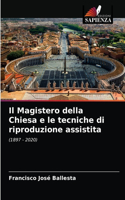 Magistero della Chiesa e le tecniche di riproduzione assistita