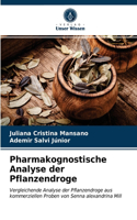Pharmakognostische Analyse der Pflanzendroge