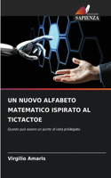 Nuovo Alfabeto Matematico Ispirato Al Tictactoe