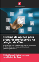 Sistema de acções para preparar professores na criação de OVA