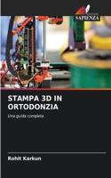 Stampa 3D in Ortodonzia