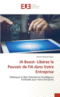 IA Boost- Libérez le Pouvoir de l'IA dans Votre Entreprise