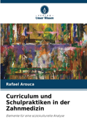 Curriculum und Schulpraktiken in der Zahnmedizin
