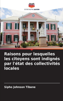 Raisons pour lesquelles les citoyens sont indignés par l'état des collectivités locales