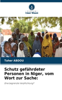 Schutz gefährdeter Personen in Niger, vom Wort zur Sache