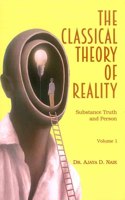 The Classical Theory of Reality (4 Volumes)