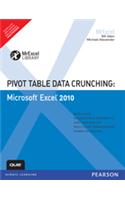 Pivot Table Data Crunching : Microsoft Excel 2010