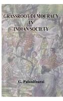 Grassroot Democracy in Indian Society