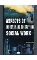 Aspects of Industry and Occupational Social Work
