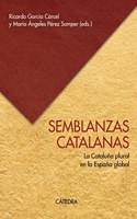 Semblanzas catalanas: La Cataluna plural en la Espana global