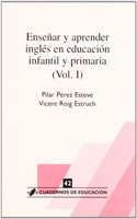 Ensenar y aprender ingles en educacion infantil y primaria