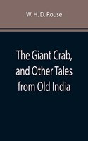 Giant Crab, and Other Tales from Old India