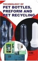 Technology Of Pet Bottles, Preform And Pet Recycling