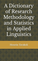 Dictionary of Research Methodology and Statistics in Applied Linguistics