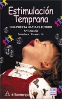 Estimulacion Temprana / Early Stimulation: Una Puerta Hacia El Futuro / A Door Toward the Future