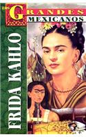 Frida Kahlo: Los Grandes Mexicanos