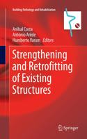 Strengthening and Retrofitting of Existing Structures