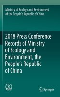 2018 Press Conference Records of Ministry of Ecology and Environment, the People's Republic of China