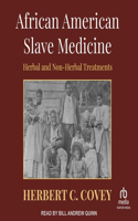 African American Slave Medicine