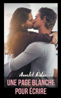 Une page blanche pour écrire: (1 Une Page Blanche Pour Écrire)