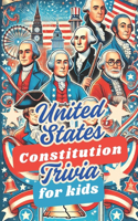 United States Constitution Trivia For Kids