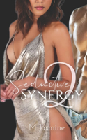 Seductive Synergy 2